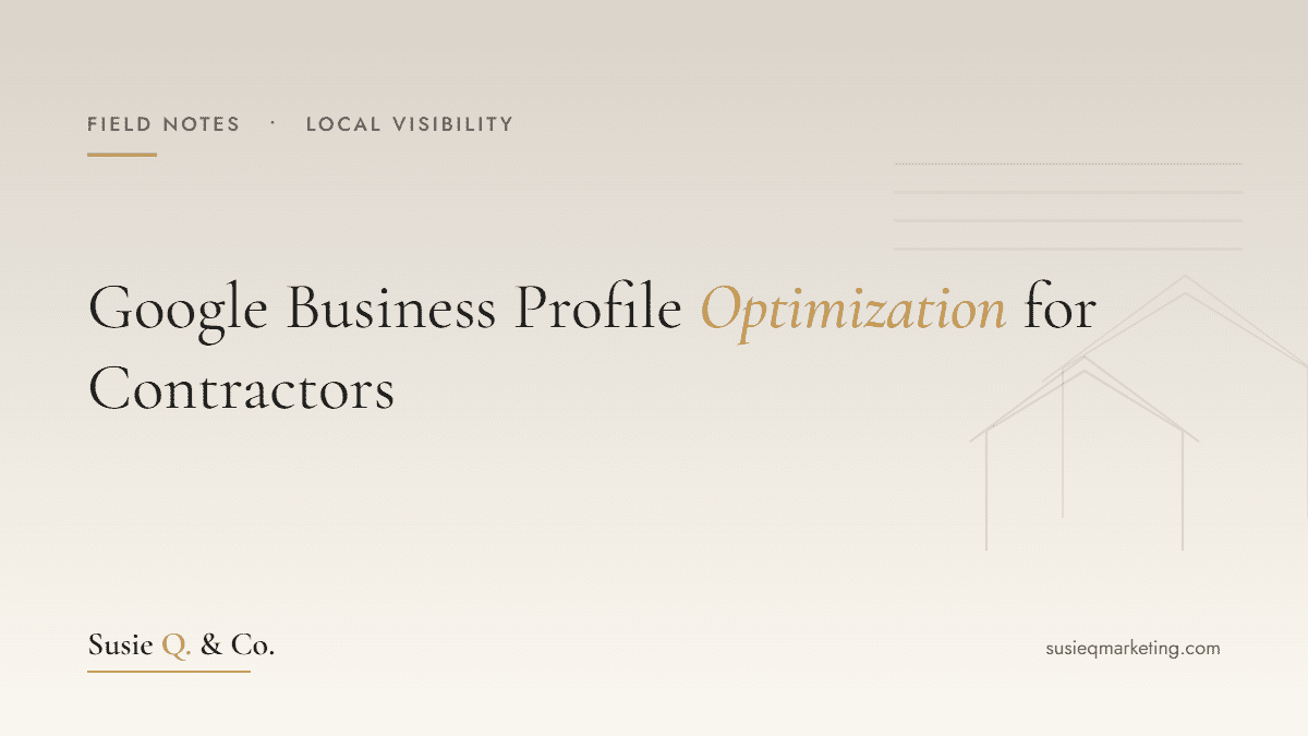 Google Business Profile Optimization for Contractors