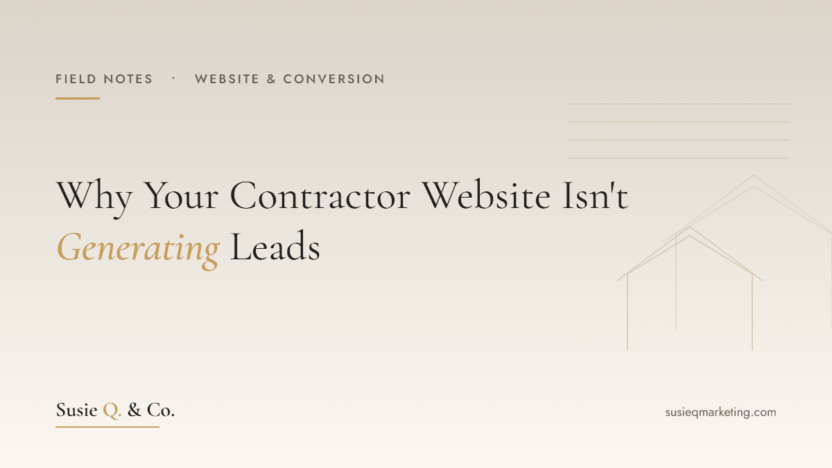 Why Your Contractor Website Isn't Generating Leads